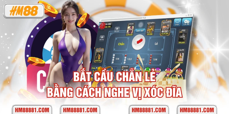 Bắt cầu chẵn lẻ bằng cách nghe vị xóc đĩa